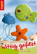 Witzig gefilzt